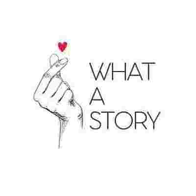 What A  Story