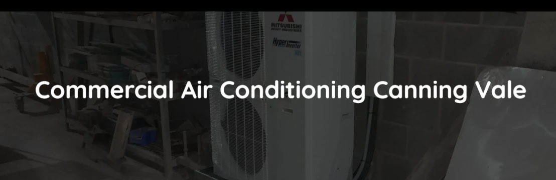 Commercial Air Conditioning  Canning Vale