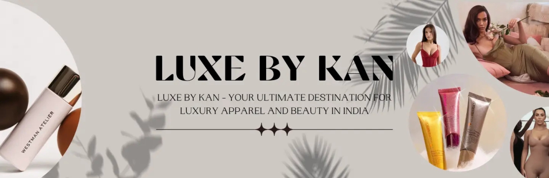 Luxe By Kan